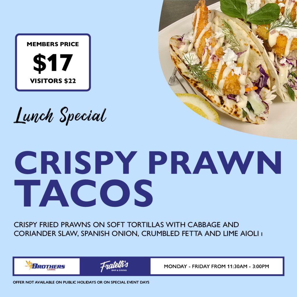 Crispy Prawn Tacos lunch special at Fratelli's